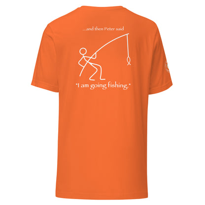 Going Fishing Unisex T-shirt